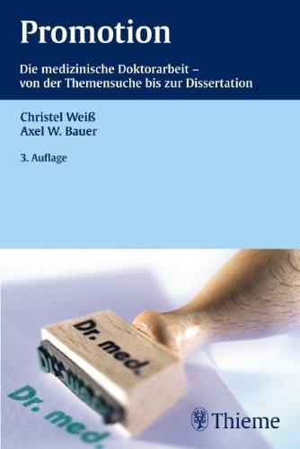 Promotion: Die medizinische Doktorarbeit - von der Themensuche bis zur Dissertation