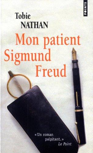 Mon patient Sigmund Freud