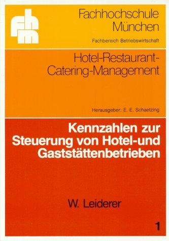 Kennzahlen zur Steuerung von Hotelbetrieben und Gaststättenbetrieben