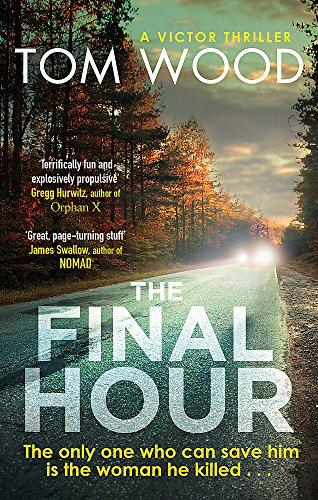 The Final Hour (Victor, Band 7)