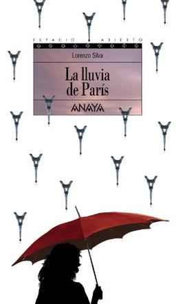 La lluvia de París (Libros Para Jóvenes - Espacio Abierto)