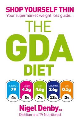 The GDA Diet: Shop Yourself Thin - Your Supermarket Weight Loss Guide...