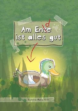 Am Ente ist alles gut