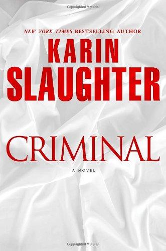 Criminal: A Novel (Will Trent)