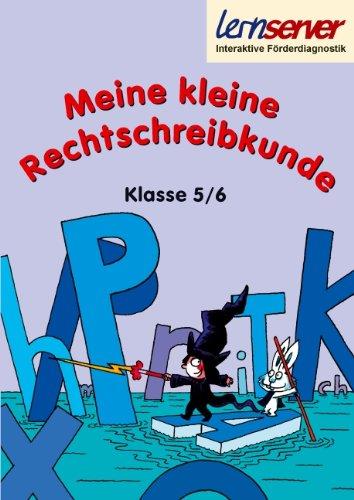 Meine kleine Rechtschreibkunde - Klasse 5/6