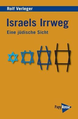 Israels Irrweg: Eine jüdische Sicht (Neue Kleine Bibliothek)