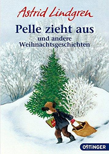 Pelle zieht aus und andere Weihnachtsgeschichten