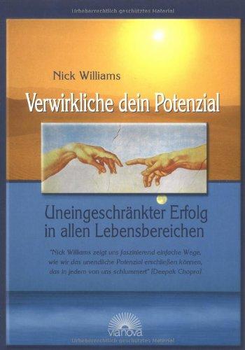 Verwirkliche dein Potenzial. Uneingeschränkter Erfolg in allen Lebensbereichen