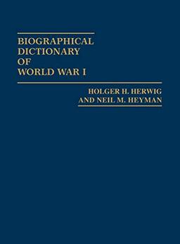 Biographical Dictionary of World War I