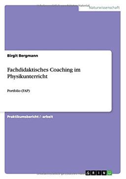 Fachdidaktisches Coaching im Physikunterricht: Portfolio (FAP)