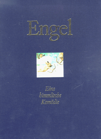 Engel. Eine himmlische Komödie