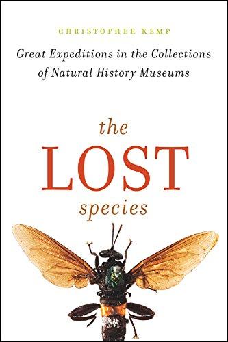 The Lost Species: Great Expeditions in the Collections of Natural History Museums