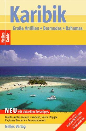 Karibik: Große Antillen, Bermuda, Bahamas