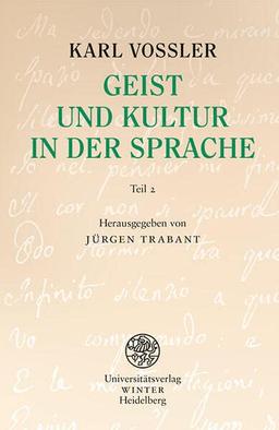 Geist und Kultur in der Sprache / Teil 2 (Seite 119 bis 250 im Originalmanuskript)