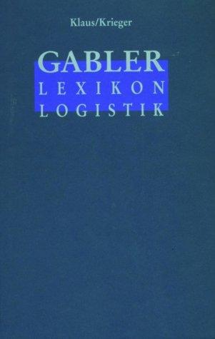 Gabler Lexikon Logistik: Management logistischer Netzwerke und Flüsse