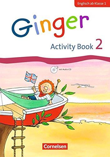 Ginger - Early Start Edition - Neubearbeitung / 2. Schuljahr - Activity Book mit Audio-CD und Minibildkarten