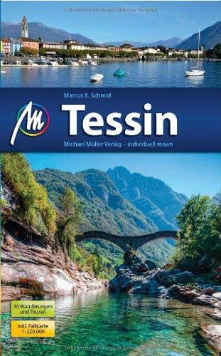 Tessin: Reiseführer mit vielen praktischen Tipps.