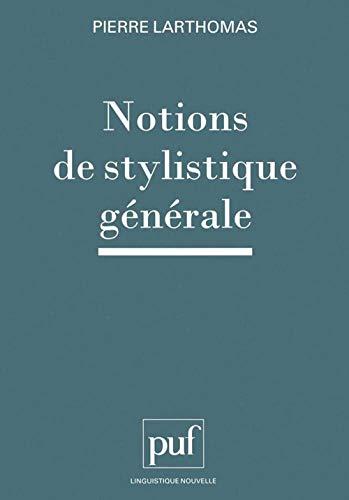 Notions de stylistique générale