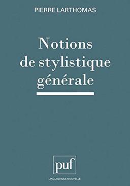 Notions de stylistique générale