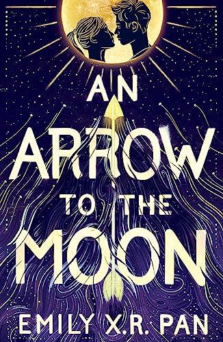 An Arrow to the Moon: Emily X.R. Pan