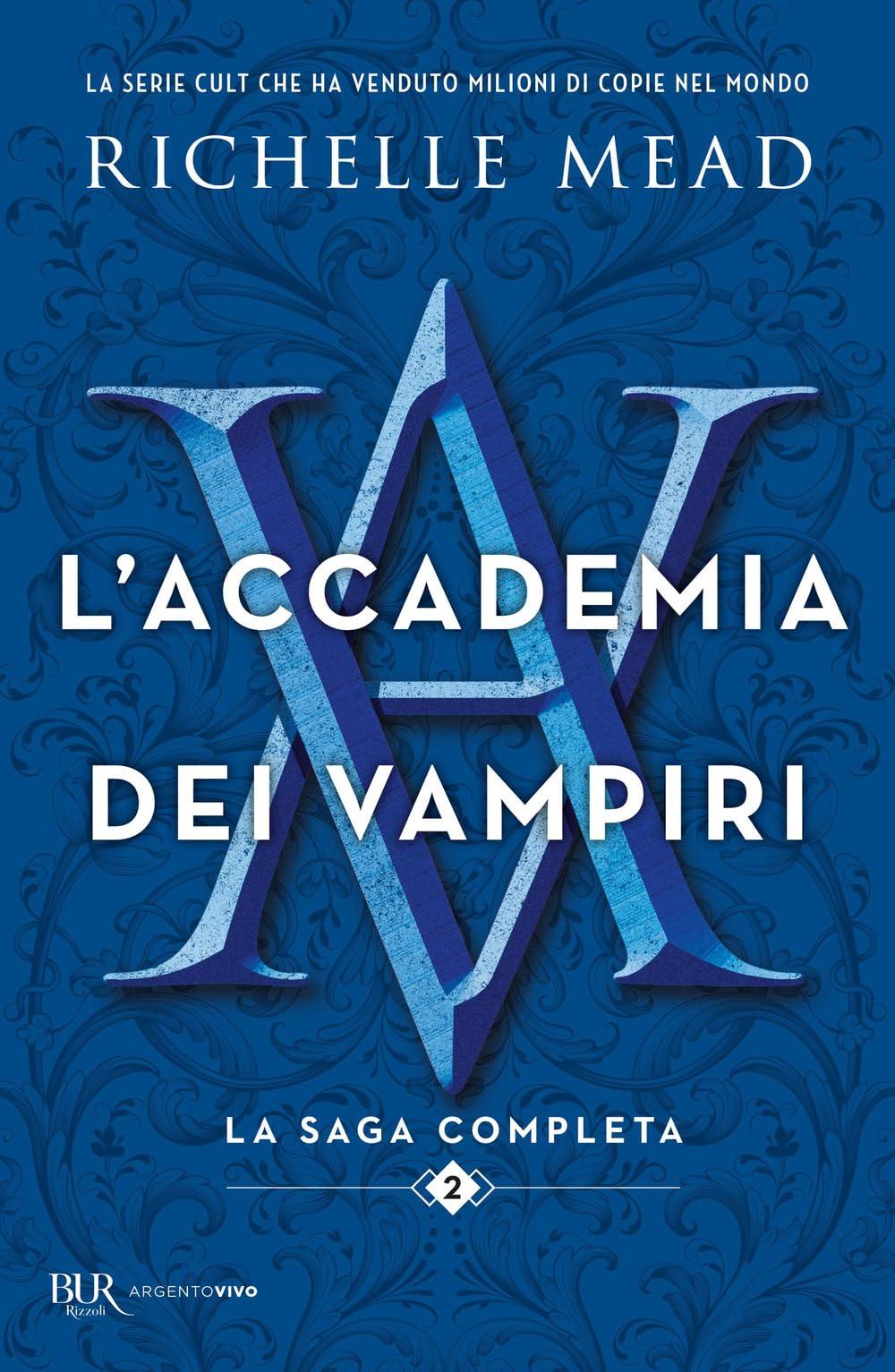 L'accademia dei vampiri. La saga completa (Vol. 2) (BUR Argentovivo)