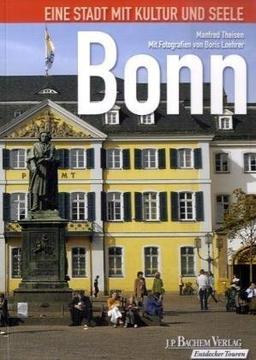 Bonn zu Fuß: Eine Stadt mit Kultur und Seele