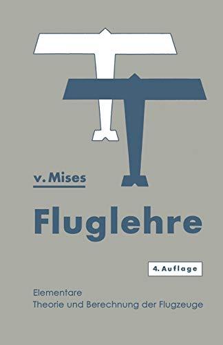 Fluglehre: Vorträge über Theorie und Berechnung der Flugzeuge in Elementarer Darstellung