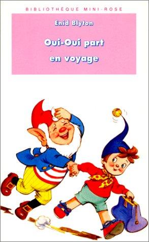 Oui-Oui part en voyage