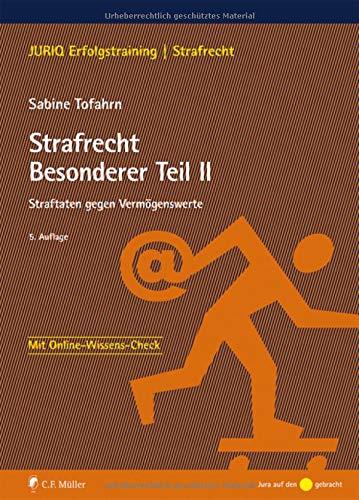 Strafrecht Besonderer Teil II: Straftaten gegen Vermögenswerte (JURIQ Erfolgstraining)