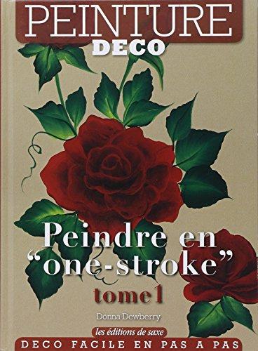 Peindre en one-stroke. Vol. 1