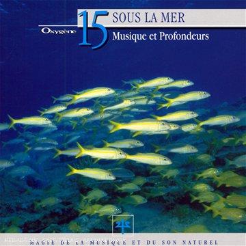 Oxygene 15-Sous la Mer