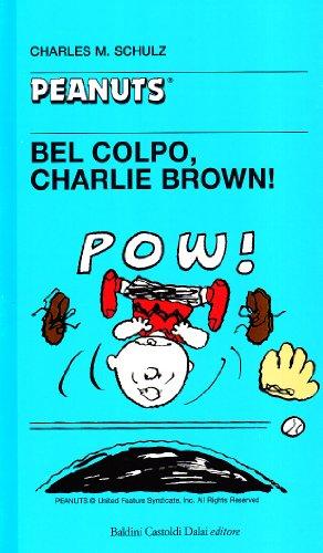 Bel colpo, Charlie Brown!