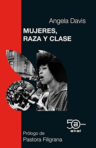 Mujeres, raza y clase (50 Aniversario Akal, Band 2)