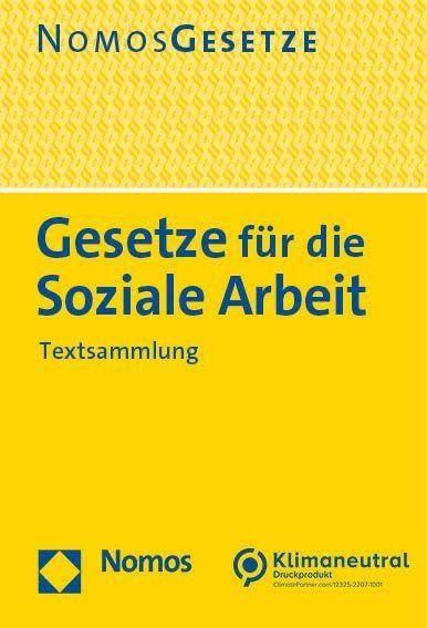 Gesetze für die Soziale Arbeit: Textsammlung - Rechtsstand: 7. August 2023 (BGBl. I Nr. 207)