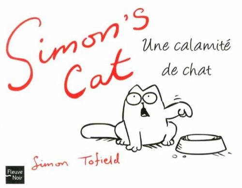 Simon's cat : une calamité de chat