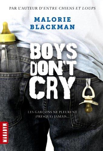 Boys don't cry : les garçons ne pleurent (presque) jamais...