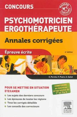 Concours psychomotricien, ergothérapeute : annales corrigées : épreuve écrite