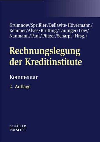 Rechnungslegung der Kreditinstitute - Kommentar: Kommentar zum deutschen Bilanzrecht unter Berücksichtigung von IAS/IFRS