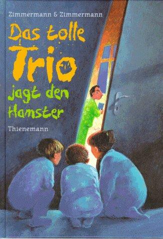 Das tolle Trio jagt den Hamster