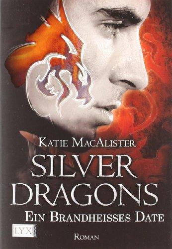 Silver Dragons: Ein brandheißes Date