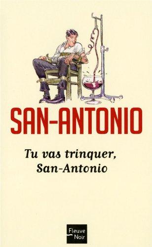 Tu vas trinquer, San-Antonio