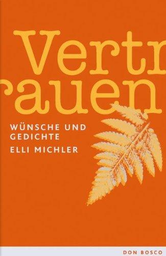 Vertrauen: Wünsche und Gedichte