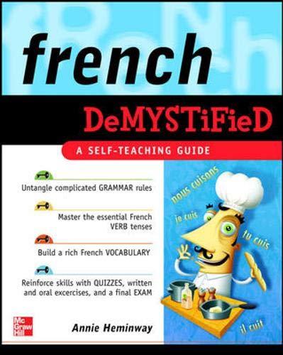 French Demystified: A Self -teaching Guide