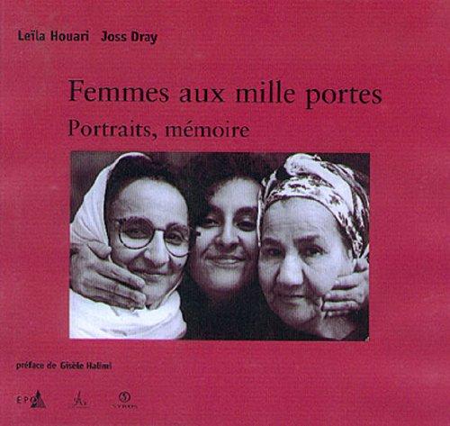 Femmes aux mille portes, portraits et mémoire