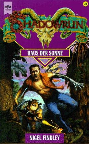 Haus der Sonne.Shadowrun-Zyklus Bd. 20