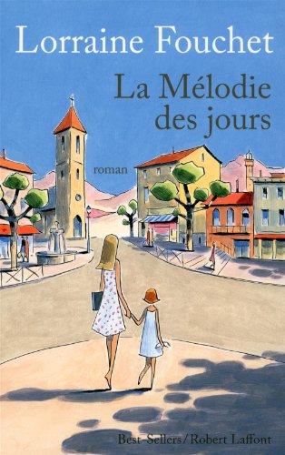 La mélodie des jours