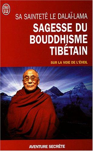 Sagesse du bouddhisme tibétain : sur la voie de l'éveil