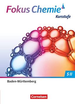 Fokus Chemie - Sekundarstufe II - Baden-Württemberg 2023 - Kursstufe: Schulbuch