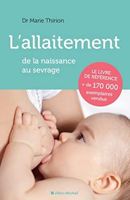 L'allaitement : de la naissance au sevrage