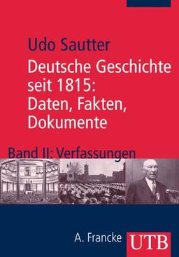 Deutsche Geschichte seit 1815: Daten, Fakten, Dokumente 2. Verfassungen